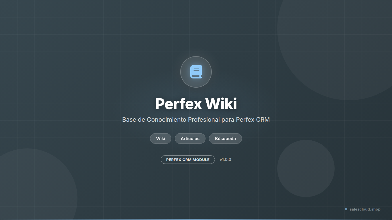 Perfex Wiki — Base de Conocimiento Profesional para Perfex CRM